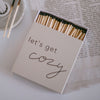 Matches Cozy (VE = 8 pcs.)